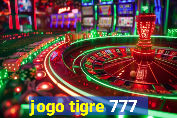 jogo tigre 777 - Cemstoretec